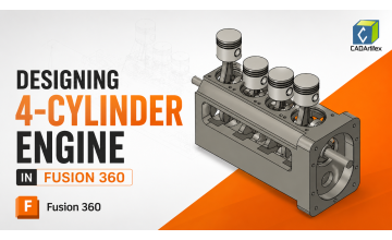 Designing a Four-Cylinder Engine in Fusion 360